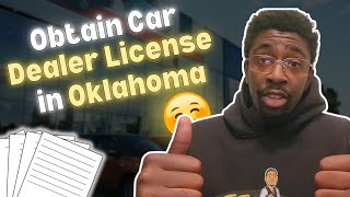 Unlock Your Car Dealer License in Oklahoma: A Step-by-Step Guide
