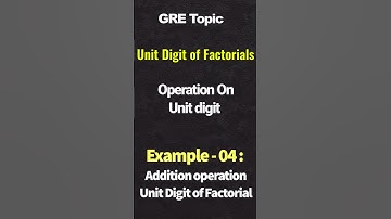 Find Unit Digit of Factorials in Seconds | Example - 4 🔢✨ #gre #maths #quanttricks
