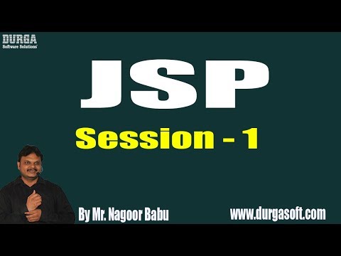JSP Introduction ||  Session -  1 ||  by Mr. Nagoor Babu On 29-10-2018
