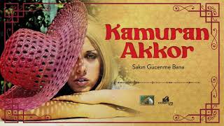 Kamuran Akkor - Sakın Gücenme Bana (1970)