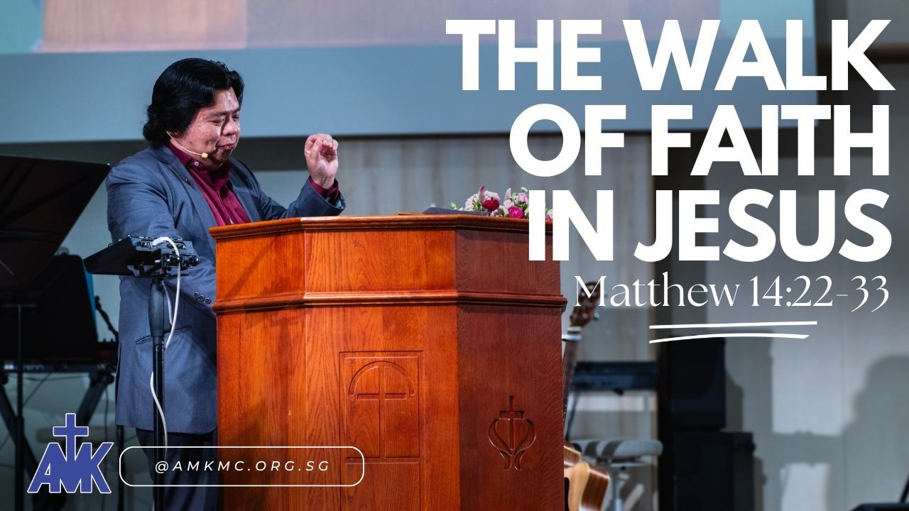 "The Walk of Faith in Jesus" Sermon by Justin Chan