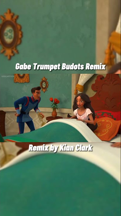 'Elena of Avalor' Gabe Trumpet Budots Remix