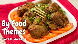 Dehli Special Masala Kaleji/दिल्ली स्पेशल कालेजी मसाला/دهلي جي خاص ڪلجي مسالا/FOOD THEMES CHANNEL...