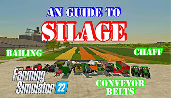 A GUIDE TO SILAGE in Farming Simulator 22