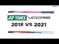 YONEX VCORE 2018 VS 2021