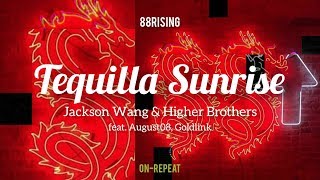 TEQUILA SUNRISE - Jackson Wang &amp; Higher Brothers Feat. August08, Goldlink // LYRICS VIDEO