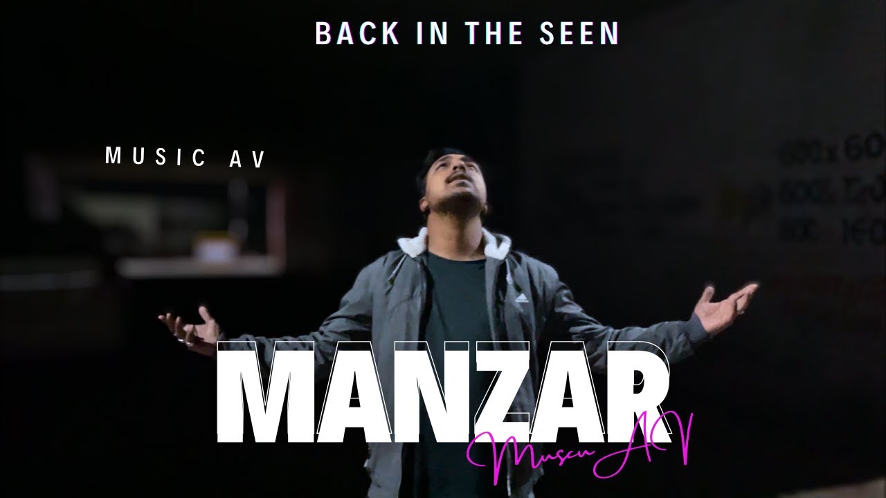 Manzar || Prod. by Music AV || (Official Music Video)