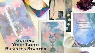Getting your Tarot Business Started - Part 1 of 5