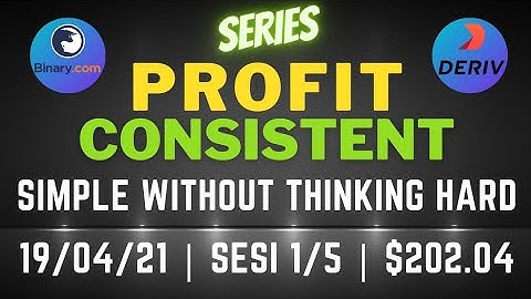 PROFIT CONSISTENT BINARY OPTION DERIV | 202 USD | 19/04/21 | 1/5 | Simple Free Bot Tool Digit Differ