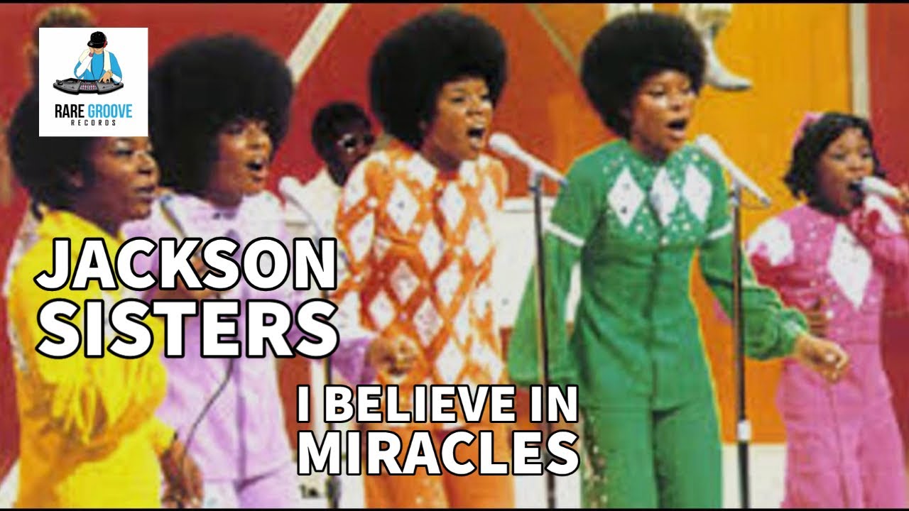 Jackson Sisters - I Believe In Miracles (1973)