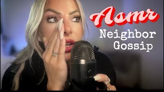 ASMR Video Whispering About Neighborhood Gossip • WILD Drama