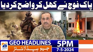 Geo Headlines Today 5 PM | DG ISPR Warns to Everyone | 7 May 2024