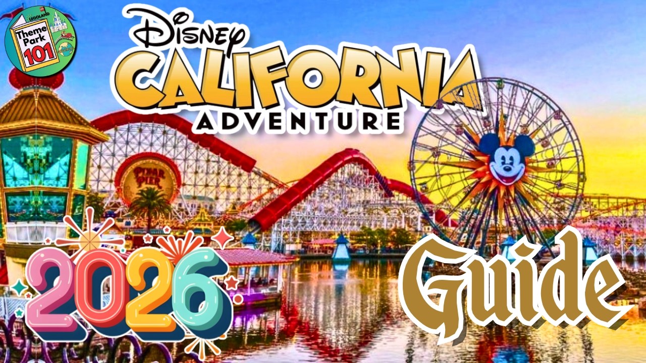 Disney California Adventure RIDES & ATTRACTIONS - 2026 - Disneyland Resort, California