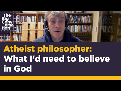 Graham Oppy: What would make me believe in God?