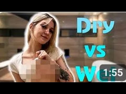 Dry vs Wet 🔥🥰and hot russian girl | but try to you No❌