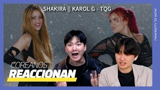Coreanos Reaccionan a 'SHAKIRA, KAROL G  TQG'