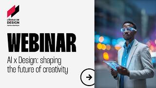 Webinar "AI x Design: shaping the future of creativity" with Florent Michel, Head of AI