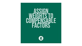 Assign Weights to Compensable Factors