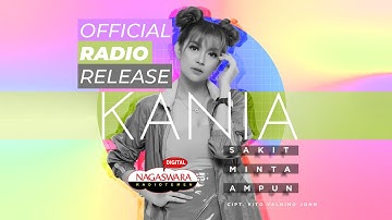 Kania - Sakit Minta Ampun (Official Radio Release) NAGASWARA