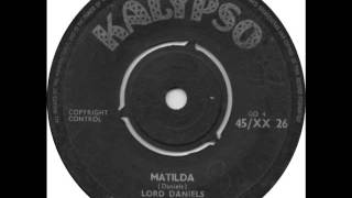 JA Calypso - LORD DANIELS - Matilda - KALYPSO XX26 - UK 1962 Jamaica Mento Ska Reggae orig ver