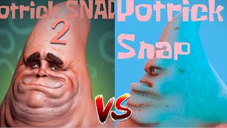 Potrick Snap 1 VS Potrick Snap 2