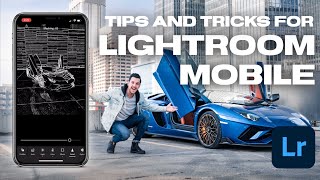 How to get BETTER RESULTS in Lightroom Mobile - Tips and Tricks