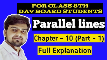 Parallel lines | Class 8th | chapter 10 | DAV public school | Dav Board