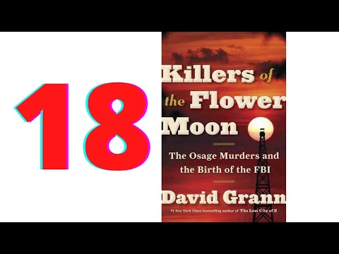 Killers of the Flower Moon ch 18 by David Grann