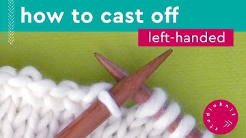 How to Cast Off Stitches • Left-Handed Knitters