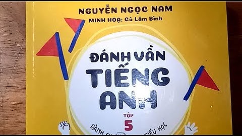 Đánh vần tiếng anh học cùng con, tập 5, bài 1: Khi nào [un] đọc là /ən/?