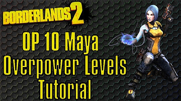 Borderlands 2 | OP 10 Maya Tutorial Part 4: Overpower Levels