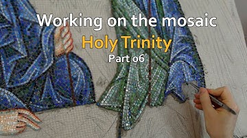 Making mosaic of the Holy Trinity Part06
