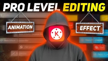 How To Edit Like Pro | Basic to Advance Editing in KINEMASTER