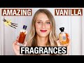 10 AWESOME VANILLA Fragrances that are totally UNDERRATED