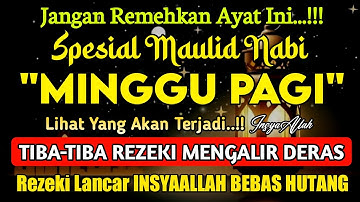 Putar Ayat ini Di Bulan RABIUL AWAL. Segala Hajad Dikabulkan, Rezeki Mengalir Deras, Aamiin