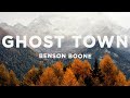 Benson Boone - Ghost Town Lyrics maybe you would be happier with someone else