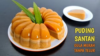 Puding Santan Gula Merah Tanpa Telur