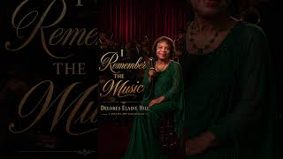 I Remember The Music 🎶  Delores Elaine Hill #Shorts