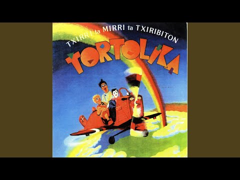 Txirri ta Mirri ta Txiribiton