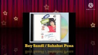 Boy Sandi - Sahabat Pena (Digitally Remastered Audio / 1984)