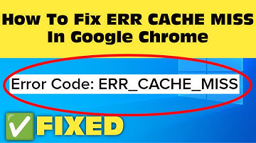How To Fix ERR_CACHE_MISS In Google Chrome || Fix ERR CACHE MISS Error Windows 11/10/8/7