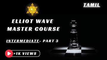 Elliot Wave Master Course | Intermediate - Part 3 | Tamil - Impulse & ABC structure Calculation