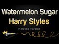 Harry Styles - Watermelon Sugar (Karaoke Version)