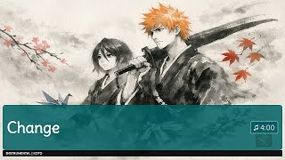 Bleach - Change Koto song