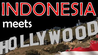 Indonesia Goes Hollywood