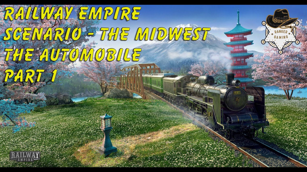 Railway Empire - Scenario - The Midwest - The Automobile - Part 1