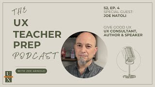 S2 Ep 4. Lessons in UX Success with Joe Natoli