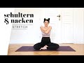 Yoga Stretch für Schultern und Nacken | Verspannungen lösen | 13 Minuten Yoga Quickie