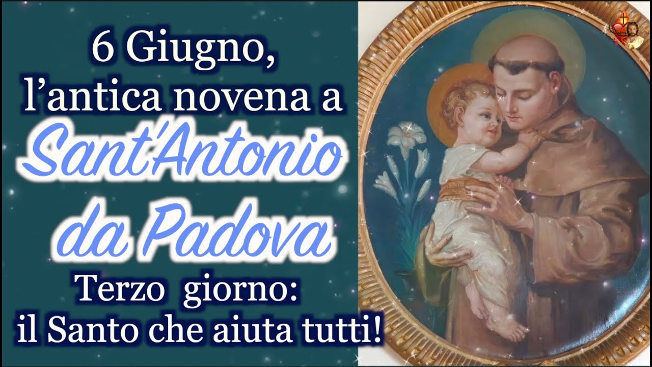 6 Giugno, l’antica novena a Sant’Antonio da Padova.Terzo giorno: il