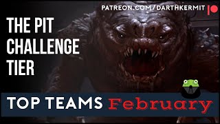 SWGOH: Challenge Rancor "The Pit": Top Teams February